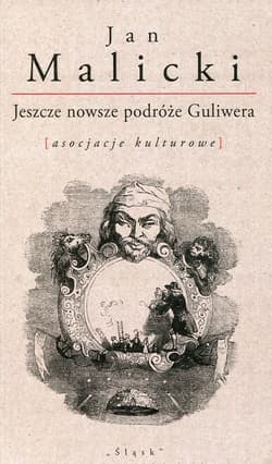 Jeszcze nowsze podróże Guliwera Asocjacje kulturowe - Jan Malicki
