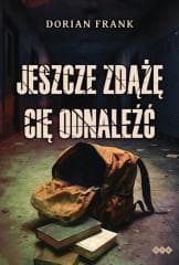 Jeszcze zdążę cię odnaleźć - Frank Dorian
