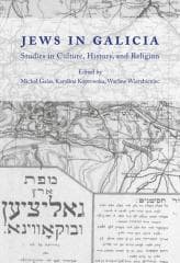 Jews in Galicia. Studies in Culture, History... - red. Michał Galas, Karolina Koprowska, Wacław Wie