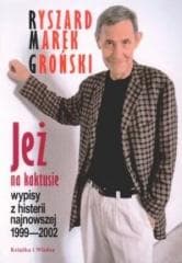 Jeż na kaktusie - Ryszard Marek Groński