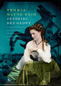 Jeździec bez głowy - Mayne Reid