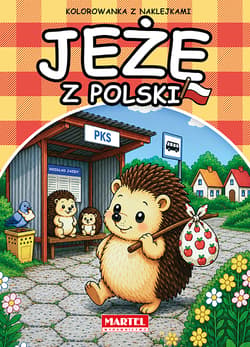Jeże z Polski. Kolorowanka z naklejkami - Maciej Ratajczyk