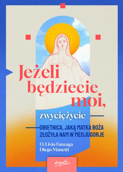 Jeżeli będziecie moi, zwyciężycie - ebook - Fanzaga Livio, Diego Manetti