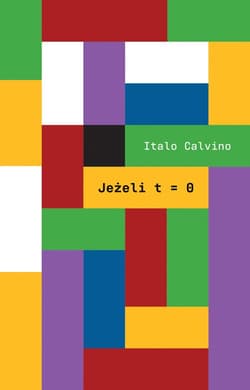 Jeżeli t=0 - Italo Calvino