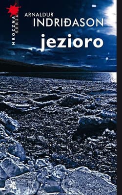 Jezioro - Arnaldur Indriðason