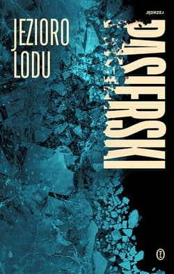 Jezioro lodu - Jędrzej Pasierski