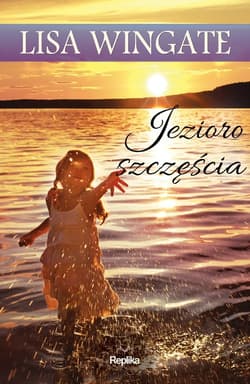Jezioro szczęścia - Lisa Wingate
