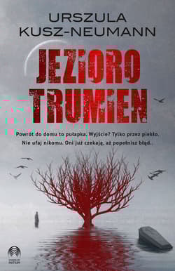Jezioro trumien - Urszula Kusz-Neumann