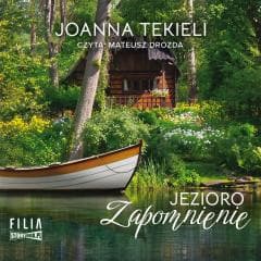 Jezioro Zapomnienie audiobook - Joanna  Tekieli