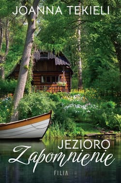 Jezioro Zapomnienie Wielkie Litery - Jaonna Tekieli