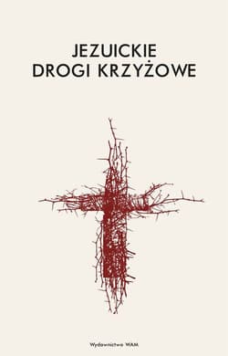 Jezuickie drogi krzyżowe - Opracowanie Zbiorowe