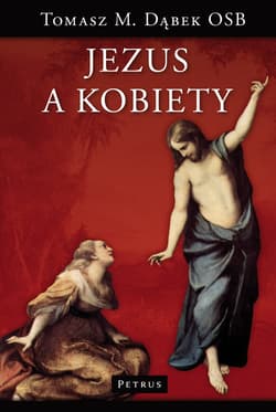 Jezus a kobiety - Dąbek Tomasz Maria