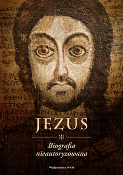 Jezus Biografia nieautoryzowana - Szewczyk Przemysław Marek