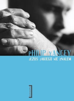 Jezus jakiego nie znałem