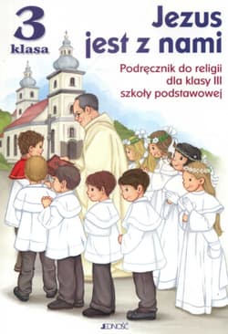 Jezus jest z nami 3 Podręcznik Szkoła podstawowa - Jerzy Snopek, Kurpiński Dariusz
