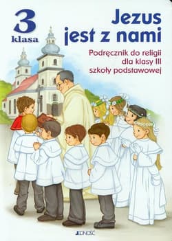 Jezus jest z nami 3 Podręcznik Szkoła podstawowa - Jerzy Snopek, Kurpiński Dariusz