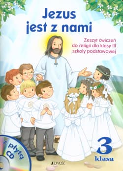 Jezus jest z nami 3 Zeszyt ćwiczeń z płytą CD Szkoła podstawowa - Jerzy Snopek, Kurpiński Dariusz