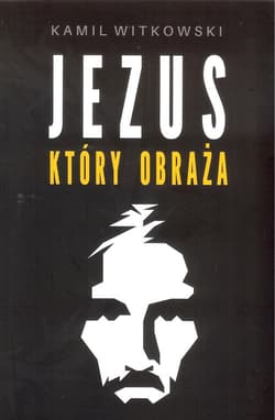 Jezus który obraża