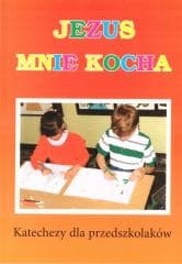 Jezus mnie kocha. Katechizm dla przedszkolaków - Ks. Waldemar Klinger