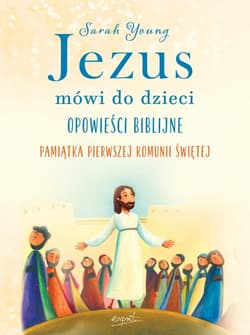 Jezus mówi do dzieci - Sarah Young