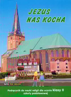 Jezus nas kocha 2 Podręcznik Szkoła podstawowa