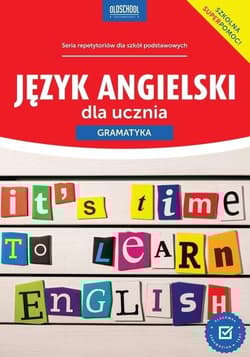 Język angielski dla ucznia. Gramatyka. Oldschool stara dobra szkoła - Joanna Bogusławska