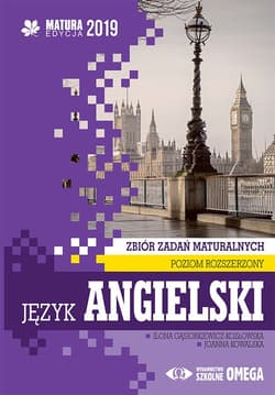 Język angielski Matura 2019 Zbiór zadań maturalnych Poziom rozszerzony