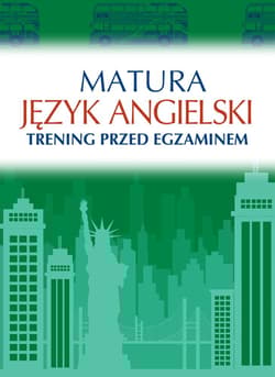 Język angielski. Matura. Trening przed egzaminem - Katarzyna Łaziuk