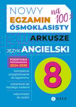 Język angielski. Nowy Egzamin ósmoklasisty. Arkusze 2024-2026 - Paulina Mełgieś, Wioleta Antecka