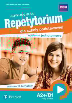 Język angielski Repetytorium A2+/B1 Zeszyt ćwiczeń Szkoła podstawowa. Wydanie jednotomowe - Lewicka Anita, Tkacz Arek, Rzeźnik Anna