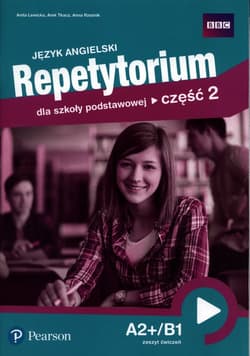 Język angielski. Repetytorium dla szkoły podstawowej. Część 2. A2+/B1. Zeszyt ćwiczeń - Lewicka Anita, Tkacz Arek, Rzeźnik Anna