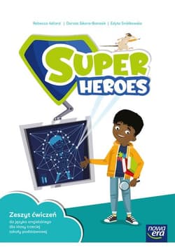 Język angielski Super Heroes ćwiczenia dla klasy 3 szkoły podstawowej EDYCJA  2025-2027 - Adlard Rebecca, Sikora-Banasik Dorota, Edyta Smół
