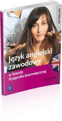 Język angielski zawodowy w branży fryzjersko-kosmetycznej Zeszyt ćwiczeń - Magdalena Samulczyk-Wolska