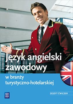 Język angielski zawodowy w branży turystyczno-hotelarskiej Zeszyt ćwiczeń - Magdalena Samulczyk-Wolska