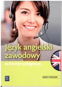 Język angielski zawodowy w branży usługowej.Zeszyt ćwiczeń - Katarzyna Sarna, Rafał Sarna