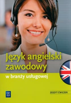 Język angielski zawodowy w branży usługowej.Zeszyt ćwiczeń - Katarzyna Sarna, Rafał Sarna
