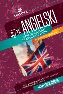 Język angielski Zbiór zadań maturalnych Poziom rozszerzony - Gąsiorkiewicz-Kozłowska Ilona, Borkowska Dorota