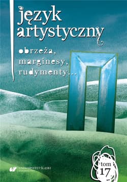 Język Artystyczny T.17 Obrzeża, marginesy.. - Artur Biłgorajski, Anna Chorążewska