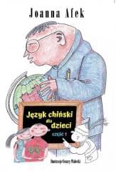Język chiński dla dzieci cz.1 - Afek Joanna