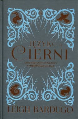 Język Cierni Opowieści snute o północy i niebezpieczna magia - Leigh Bardugo