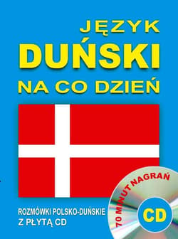 Język duński na co dzień Rozmówki + mini kurs + CD - Praca zbiorowa