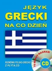 Język grecki na co dzień. Rozmówki +mini kurs + CD - Praca zbiorowa
