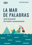Język hiszpański La mar de palabras - Anna Wawrykowicz