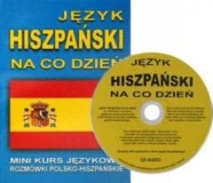 Język hiszpański na co dzień. Rozmówki polsko-hisz - Praca zbiorowa