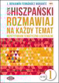 Język hiszpański Rozmawiaj na każdy temat 1 - J. Benjamin Fernandez Morante