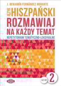 Język hiszpański Rozmawiaj na każdy temat 2 - J. Benjamin Fernandez Morante