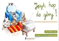 Język hop do góry! Ćwiczenia logopedyczne... -  Żmuda-Trzebiatowska Krystyna, Ewa Markowska
