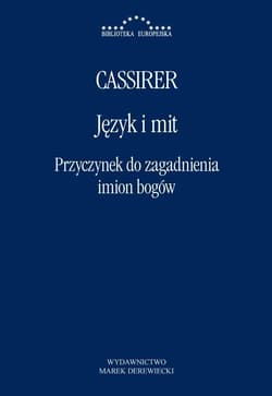 Język i mit Przyczynek do zagadnienia imion bogów - Ernst Cassirer