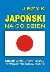 Język japoński na co dzień. Rozmówki +minikurs +CD - Praca zbiorowa