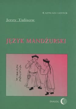 Język mandżurski Języki Azji i Afryki - Jerzy Tulisow